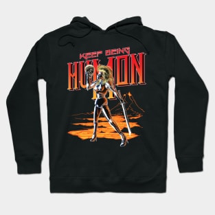 Keep Being Humon Hoodie